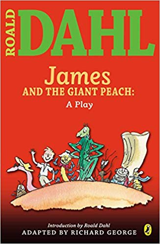 Roald Dahl James and the Giant Peach a Play (Roald Dahls Classroom Plays)
